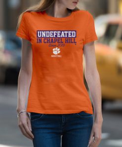 Undefeated in Chapel Hill TShirt Clemson Officially