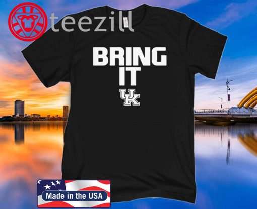 Why Not Come See About It Bring It Kentucky Football Limited Edition Shirt