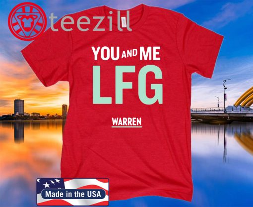 You And Me Lfg Warren 46 T-Shirt Officially Licensed