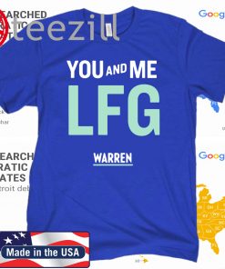 You and Me LFG Warren 46 - 2020 US Shirt