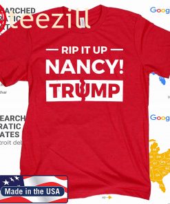 Anti Trump Nancy Pelosi Rip up Speech, Nancy the Ripper T-Shirts