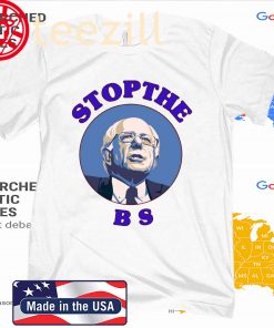 Bernie Sanders Stop The Bs 2020 Tee Shirt