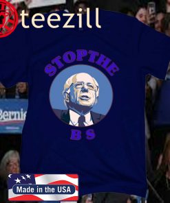 Bernie Sanders Stop The Bs 2020 US T-Shirt