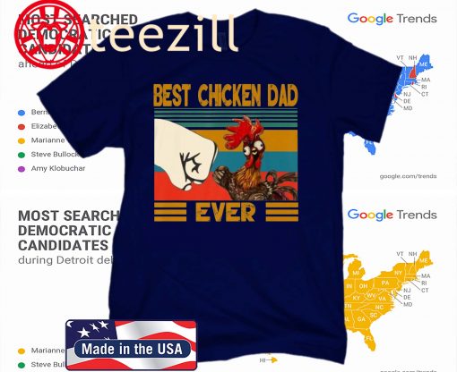 Best Chicken Dad Ever Vintage Shirts