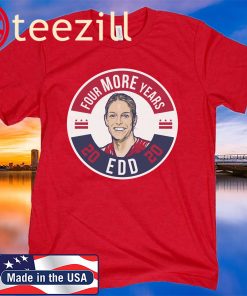 EDD: Four More Years 2020 Shirt Limited Edition