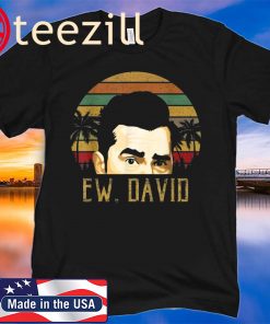 Ew David Funny Retro Vintage Meme Cool 2020 Shirt