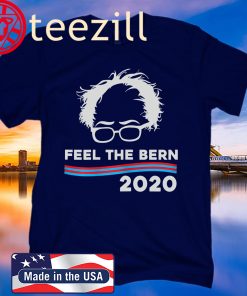 Feel The Bern Bernie Sanders 2020 US Shirt