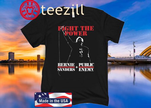 Fight The Power Public Enemy Bernie Sanders 2020 Shirt
