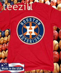 Houston Asterisks Baseball Sign Stealing Cheating Cheaters T-Shirt