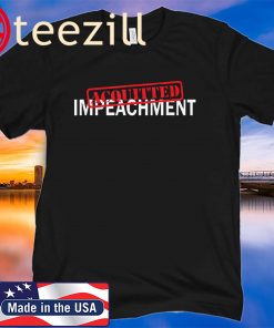 Impeach Donald – Trump Acquitted Impeachment TShirt