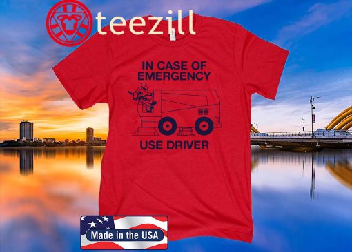 In Case Of Emergency Goalie Use Driver T Shirt