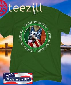 Irish By Blood Patriot By Choice American By Birth Flag TShirt