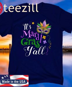 It's Mardi Gras Y'all Funny Parade Lovers T-Shirts