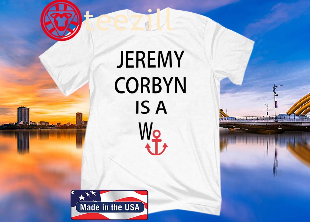 JEREMY CORBYN IS A WANCHOR MEN T-SHIRTS