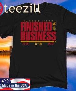 KC Finished Business Shirt Kansas City Football Shirts
