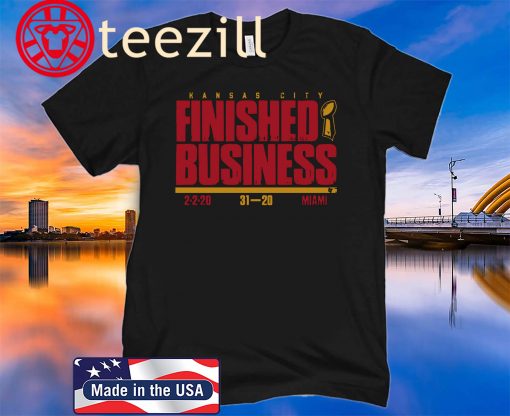 KC Finished Business Shirt Kansas City Football Shirts