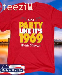 Kansas City Championship Shirt Party Like It's 1969 LIV Kansas City T-Shirt