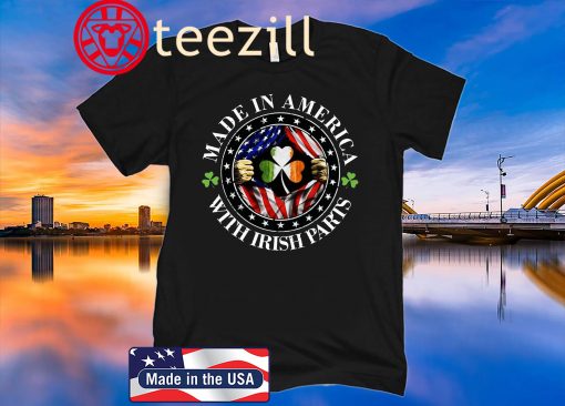Made In America With Irish Parts 2020 Tshirt