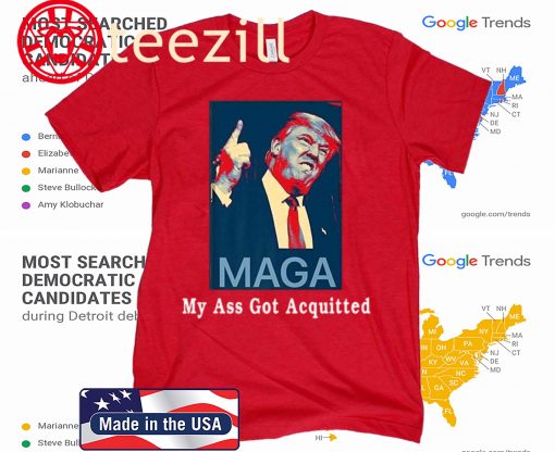 My Ass Got Acquitted Donald Trump Shirt Trump Political 2020 Tshirt