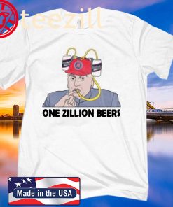 ONE ZILLION BEERS TEE SHIRT OFFICIAL