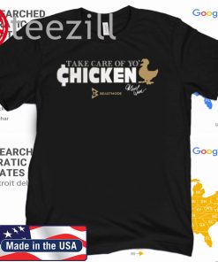Official Marshawn Lynch Take Care of Yo’ Chicken T Shirt