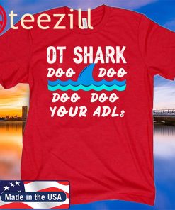 Official Ot Shark doo doo doo doo your adls t-shirt