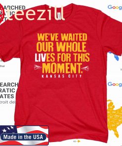 Our Whole Lives Shirt, Hoodie - Kansas City Football