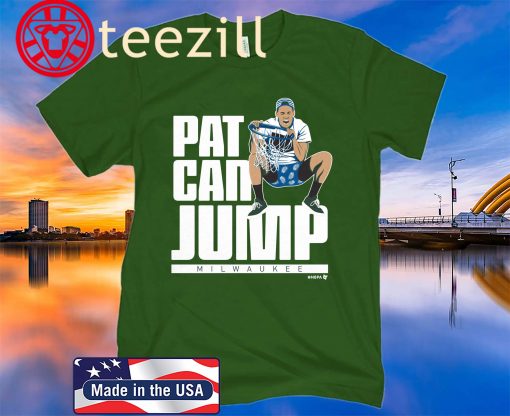 Pat Can Jump Milwaukee Basketball TShirt