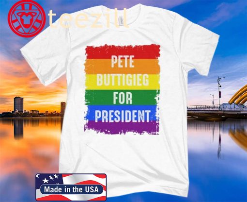Pete Buttigieg For President Shirt, Pete Buttigieg 2020 Shirt, Rainbow Flag LGBT Gay Tee Shirts