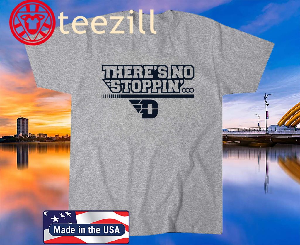 There’s No Stoppin’ Dayton Classic White T Shirt - Image 2
