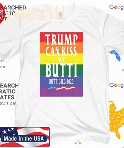 US Trump Can Kiss My Butti Buttigeig 2020 Politica T-Shirts