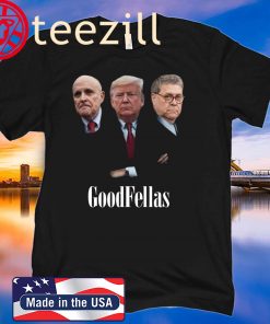 United States Giuliani Trump William Barr Goodfellas 2020 T-Shirt