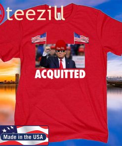 United States President Trump Acquitted Victory Funny Pro Trump Shirt