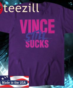 Vince Still Sucks T-Shirts Focused on During AEW Legends