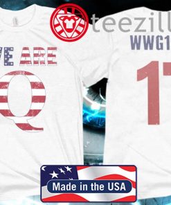 WWG1WGA 17 WE ARE Q OFFICIAL T-SHIRT