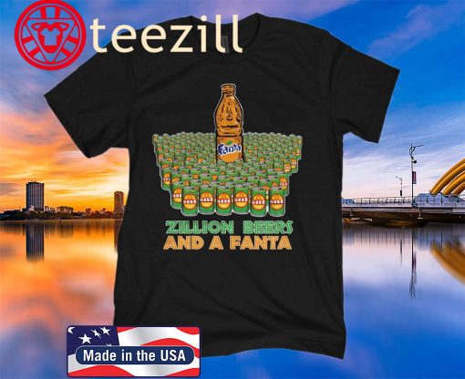 ZILLION BEERS AND A FANTA LOGO SHIRT