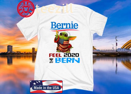 Baby Yoda for Bernie Feel The Bern 2020 Shirt