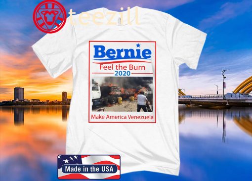 Bernie Feel the Bern 2020 Make America Venezuela Shirt