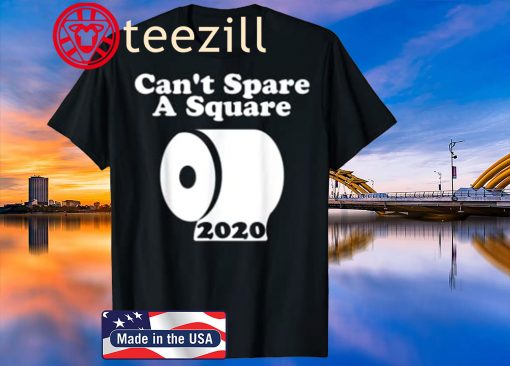 Can't Spare A Square 2020 T-Shirt