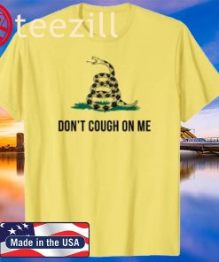 Don't Cough on Me Funny Snake Tee Shirt