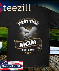 First Time Mom Est Mother's Day 2020 T-Shirt