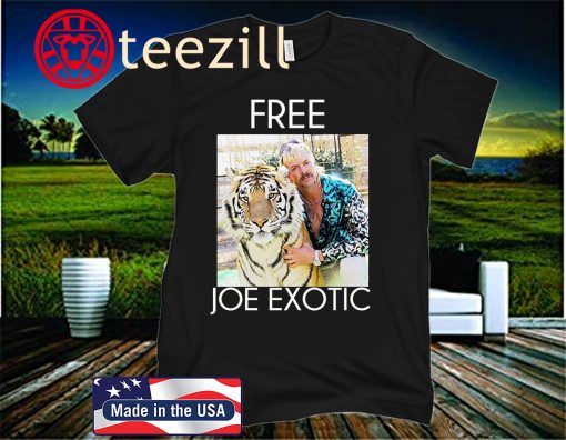 Free Joe Exotic Shirts Tiger King Shirts