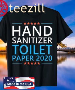 Hand Sanitizer Toilet Paper 2020 T-Shirt