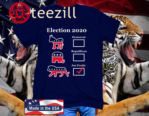 Joe Exotic Campaign Exotic Election 2020 Unisex Shirt