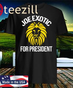 Joe Exotic For Governor Joe Exotic For President T-Shirt
