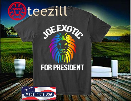 Joe Exotic for Governor President 2020 US Shirt