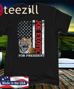 Joe Exotic for President Tiger King 2020 Flag T-Shirts