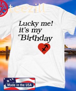 Kourtney Kardashian Lucky Me It’s My Birthday Girl Shirt