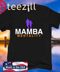 Mamba Mentality Always Shirts
