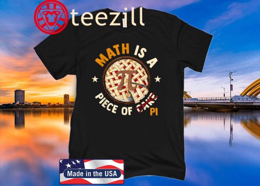 Math Is A Piece Of Cake Apple Pi Happy Pi Day Gift T-Shirt